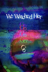 Poster di We Watched Her Go