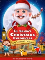 Poster for Lil Santa’s Christmas Chronicles: Betty Leicester's Christmas