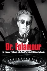 Docteur Folamour serie streaming