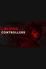 The Blood on Our Controllers (2024)