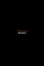 Theoretical: BICOM 2
