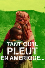 Tant qu'il pleut en Am&eacute;rique