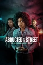 Poster for Abducted Off the Street: The Carlesha Gaither Story 