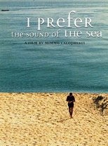 Poster for I Prefer the Sound of the Sea 