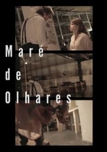 Poster for Maré de Olhares 