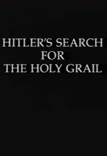 Hitler's Search for the Holy Grail poster