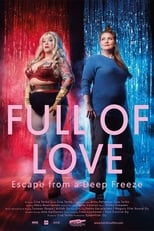 Poster for Full of Love - Escape from a Deep Freeze 