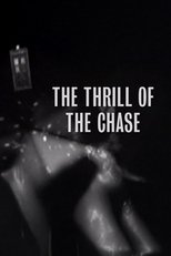 The Thrill of The Chase