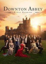 Downton Abbey: Final glorios
