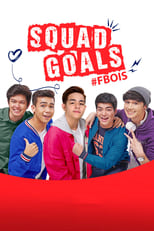 Poster for Squad Goals: #FBois