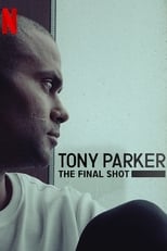 Image Tony Parker: The Final Shot