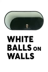 Poster for White Balls on Walls 