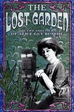 Poster for The Lost Garden: The Life and Cinema of Alice Guy-Blaché