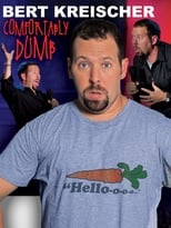 Poster for Bert Kreischer: Comfortably Dumb 