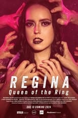 Poster for Regina – Queen of the Ring 