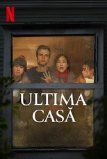 Ultima casă