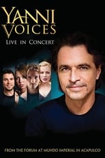 Poster for Yanni: Voices - Live from the Forum in Acapulco