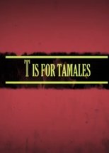 T Is for Tamales poster movie