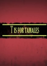 Poster for T Is for Tamales