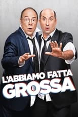 Poster for L'abbiamo fatta grossa