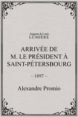 Poster for Arrivée de M. le président à Saint-Pétersbourg