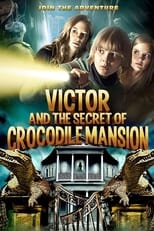 Poster for Victor and the Secret of Crocodile Mansion 