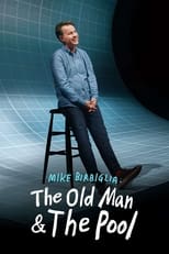 Poster for Mike Birbiglia: The Old Man and the Pool