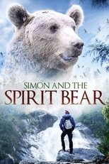 Simon and the Spirit Bear poster movie