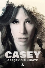 Casey: Gerçek Bir Hikaye