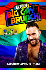 Poster for GCW Effy's Big Gay Brunch 2021 