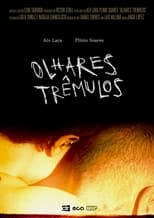 Poster di Olhares Trêmulos