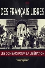 Poster for Des Français libres, les combats pour la libération 