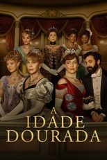 A Idade Dourada: 1ª Temporada