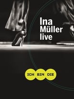 Poster for Ina Müller - Ich bin die Live 