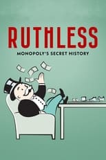 Poster for Ruthless: Monopoly's Secret History