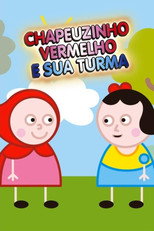 Chapeuzinho Vermelho e Sua Turma poster