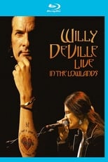 Poster di Willy DeVille: Live in the Lowlands