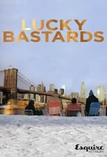 Lucky Bastards (2014)