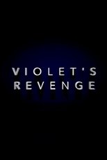 Violet's Revenge
