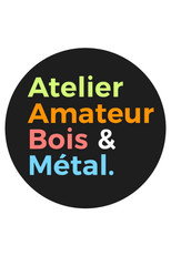 Atelier Amateur Bois Metal poster