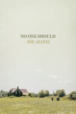 Poster for No One Should Die Alone