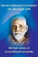 Poster for Ramana Maharshi Foundation UK: discussion with Michael James on unconditional surrender