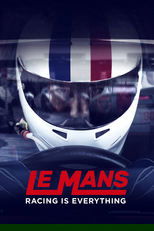 Le Mans: Racing Is Everything poster image