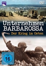 Poster for Unternehmen Barbarossa - Der Krieg im Osten 