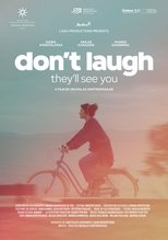 Don't Laugh, They'll See You