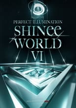 SHINee WORLD VI [PERFECT ILLUMINATION]