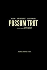 Possum Trot (2023)