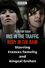 Poster for Iris in the Traffic, Ruby in the Rain 