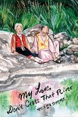 My Love, Don't Cross That River main poster