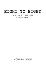 Eight To Eight poster
